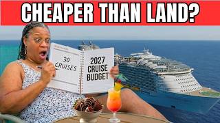 🚢 Planning My 2027 Cost of Living on Cruise Ships (30 Cruises)