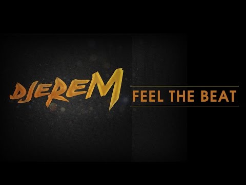 Djerem - Feel The Beat