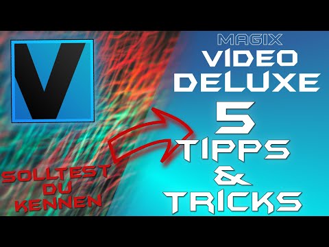5 Tipps und Tricks für schnelleren Workflow in - MAGIX VIDEO DELUXE 2022 - Tutorial Deutsch