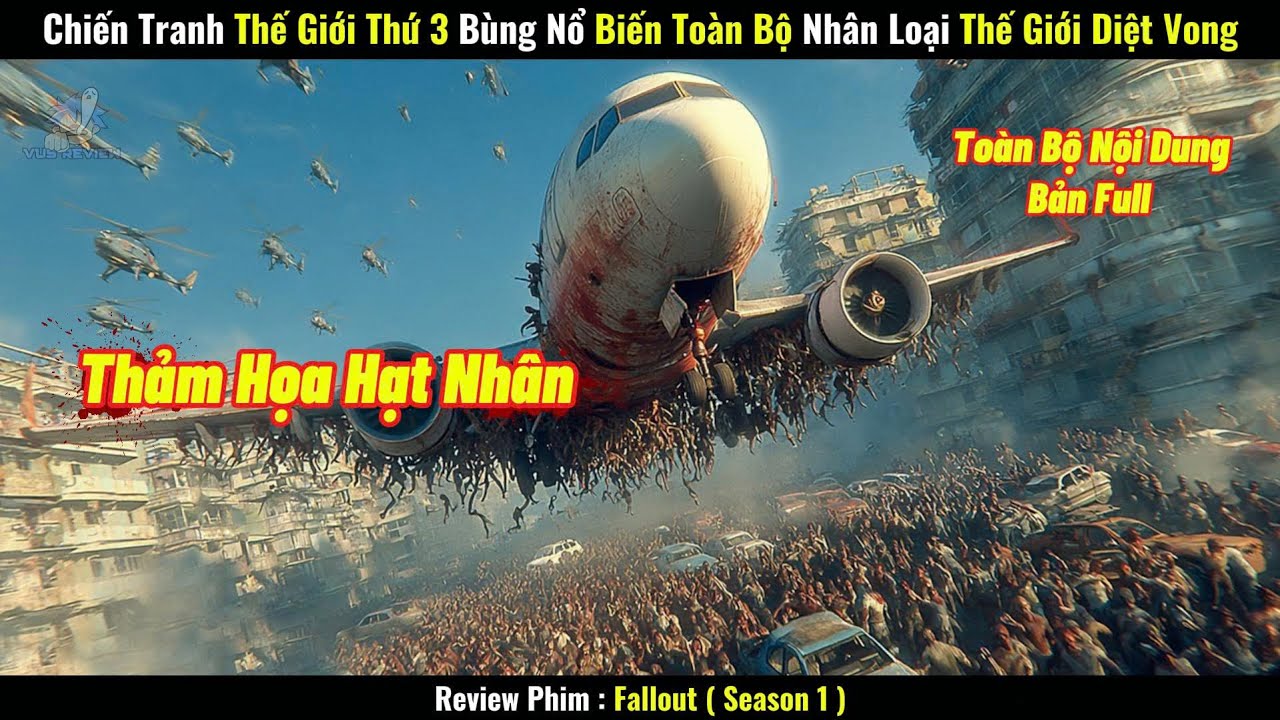 [Review Phim] Chiến Tranh Thế Giới Thứ 3 Bùng Nổ, Biến Toàn Bộ Nhân Loại Thế Giới Diệt Vong