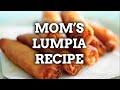 My Moms Lumpia Recipe