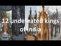 12 Undefeated King In India All Time