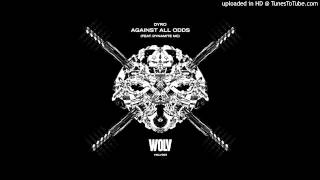 Dyro feat. Dynamite MC - Against All Odds (Original Mix)