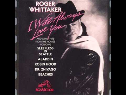 Roger Whittaker I will always love you