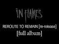 In Flames - Reroute to Remain (Reloaded) [Full Album] [Lyrics in Video]