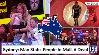 Sydney: Man Stabs People in Mall, 6 Dead