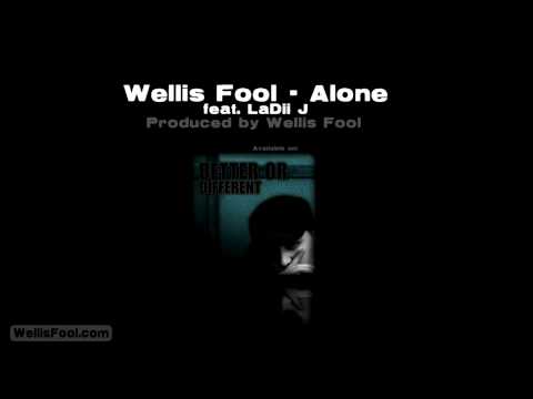Wellis Fool feat. LaDii J - Alone