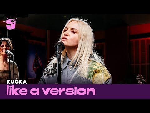 KUČKA – ‘Not There’ (live for Like A Version)