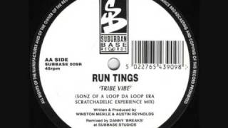 Run Tings - Tribe Vibe (Sonz Of A Loop Da Loop Era Mix)