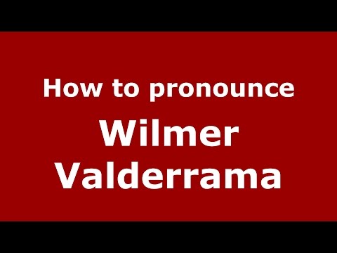 How to pronounce Wilmer Valderrama (American English/US)  - PronounceNames.com