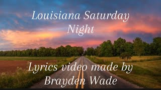 Louisiana Saturday night Lyrics Video