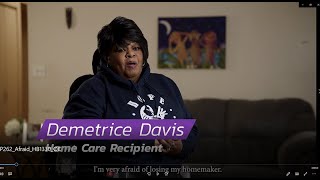 Demetrice Afraid (Home Care Shortage)