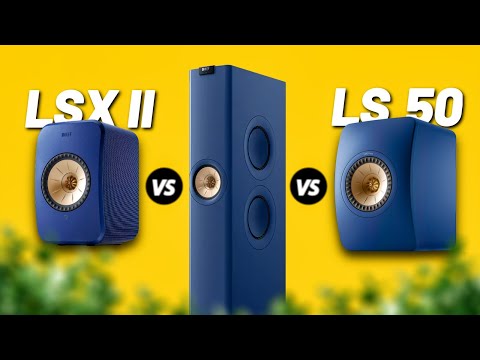 KEF streaming speakers: Which one is right for you? LSX II vs LS50 Wireless II vs LS60