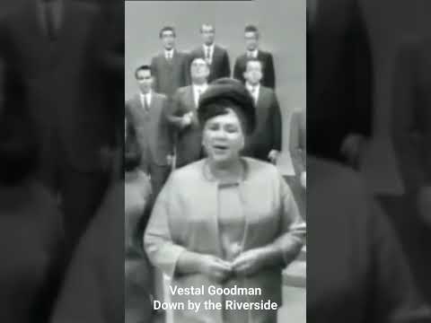 Vestal Goodman Down by the Riverside