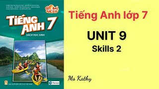 Skills 2 – Unit 9 – SGK Tiếng Anh 7 thí điểm