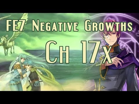 Let's Play FE7 Negative Growths Ch17x w/ Mangs