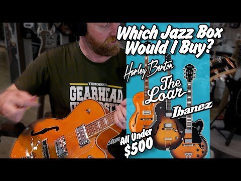 Which Jazz Box would I buy? Harley Benton Vs. The Loar Vs. Ibanez - #TGU19