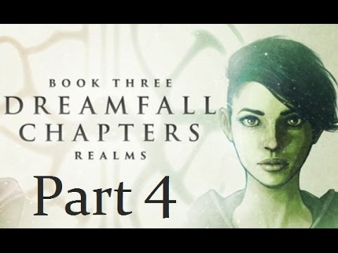 Dreamfall Chapters - Book Three [P4]
