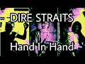 DIRE STRAITS - Hand In Hand (Lyric Video)