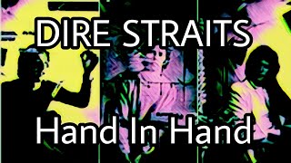 DIRE STRAITS - Hand In Hand (Lyric Video)