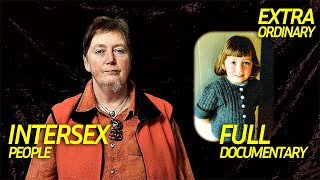 InterSexional People | Extraordinary Documentary