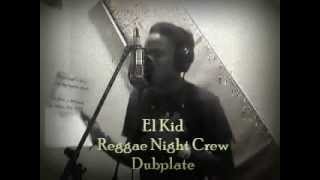 EL KID Reggae Night Crew Dubplate Costa Rica Panama Connection 2k10