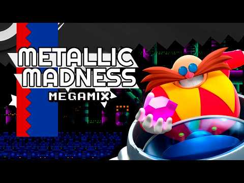 Metallic Madness MEGAMIX (Sonic CD + Mania Mash-Up REMIX)
