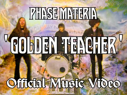 Phase Materia • Golden Teacher (Official Music Video)
