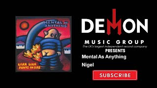 Mental As Anything - Nigel