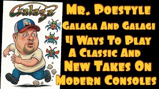 Mr. Poestyle : Galaga And Galagi Classic And New Takes On Galaga On Modern Consoles