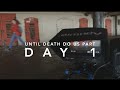 Until Death Do Us Part - Day 1 