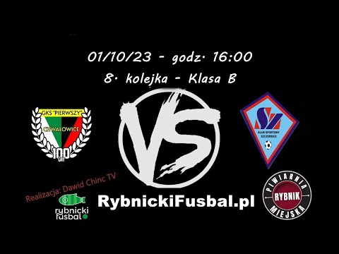 01/10/2023 - NA ŻYWO: GKS Pierwszy Chwałowice - KS Szczerbice
