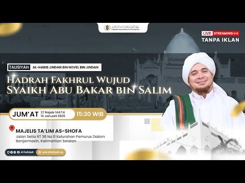 🔴LIVE TAUSIYAH HABIB JINDAN BIN NOVEL BIN JINDAN AS SHOFA TA'LIM ASSEMBLY | Friday, January 16, 2026