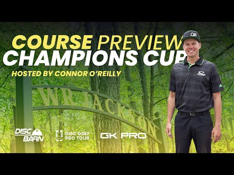 Course Preview | Champions Cup | PDGA Major