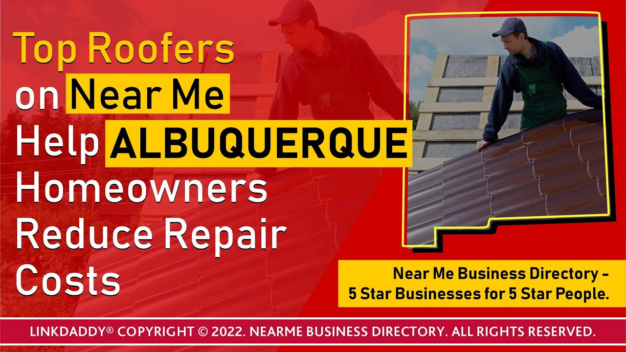 Albuquerque Roofing Contractor Guide Launched By Near Me Business Directory