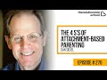 The 4 S's of Attachment-Based Parenting - Dan Siegel - 276