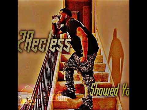 2Rexxless | Showed Ya  | Official Audio