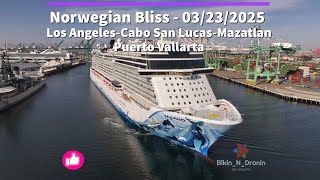 Norwegian Bliss - 03/23/2025 Los Angeles-Cabo San Lucas-Mazatlan-Puerto Vallarta