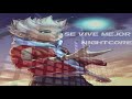 NIGHTCORE / SE VIVE MEJOR / GOTELIN NIGHTCORE / SE VIVE MEJOR / GOTELIN