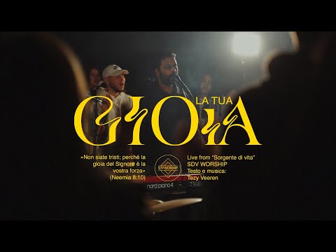 La Tua Gioia - SDV Worship (Official Videoclip)