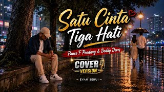 Download lagu Satu Cinta Tiga Hati - Pance Pondaag || Cover Version mp3