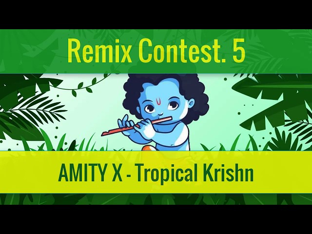 Amity X – Tropical Krishn (Remix Stems)