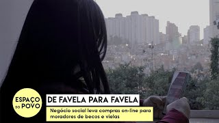 Da favela para favela: negócio social leva compras on-line para moradores de becos e vielas