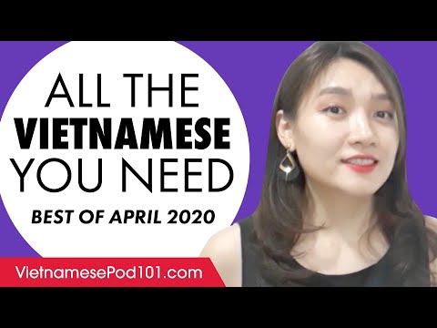 Your Monthly Dose of Vietnamese - Best of April 2020