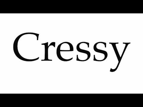 How to Pronounce Cressy
