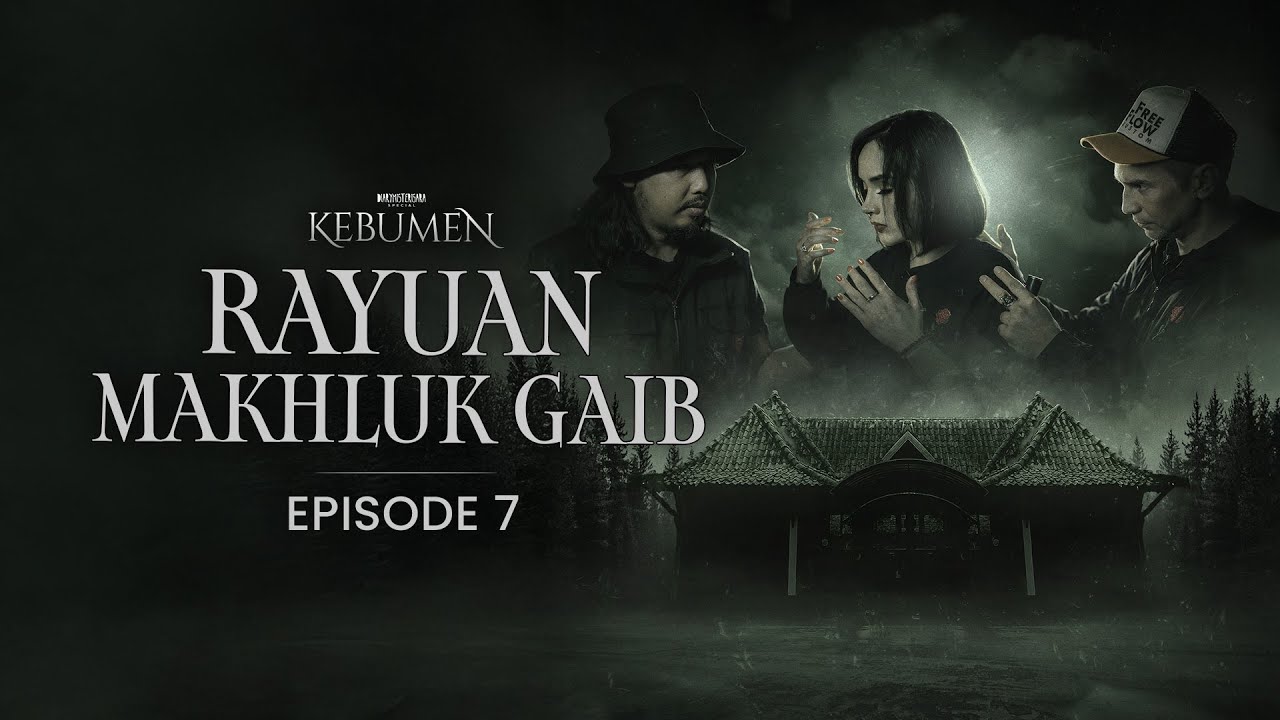 Rayuan Makhluk Gaib | SPECIAL KEBUMEN EPS.7