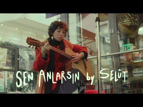 Sen Anlarsın - Selût , Live Session