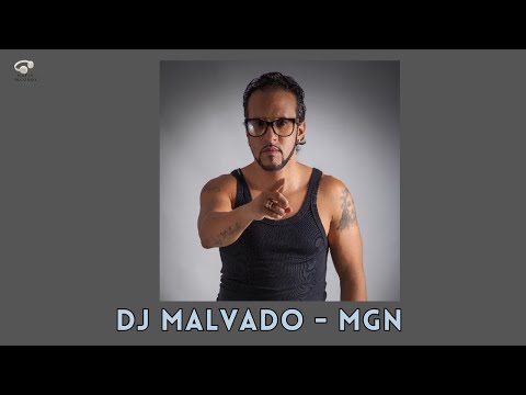 Dj Malvado - MGN