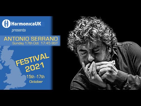 Antonio Serrano @ HarmonicaUK  2021 On Line Festival