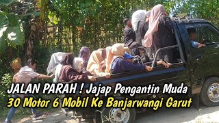 Download lagu JALAN PARAH! Viral perjuangan Jajap Pengantin Muda 30 Motor 6 Mobil Ke Banjarwangi Garut mp3